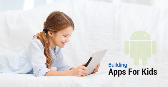 Building Apps For Kids
