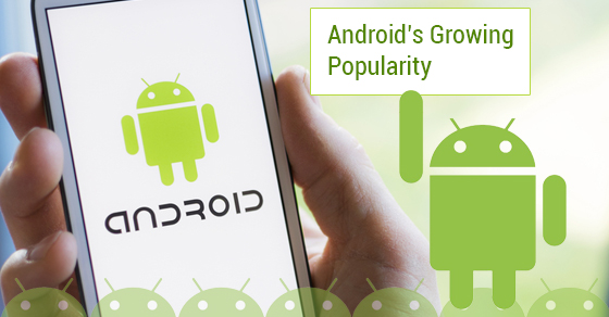 androids growing popularity
