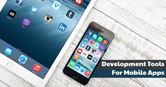 Development Tools For Mobile Apps