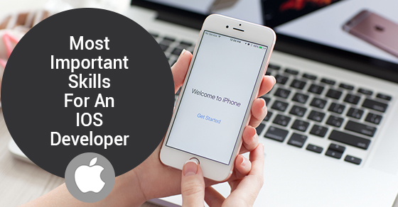 Most Important Skills For An IOS Developer