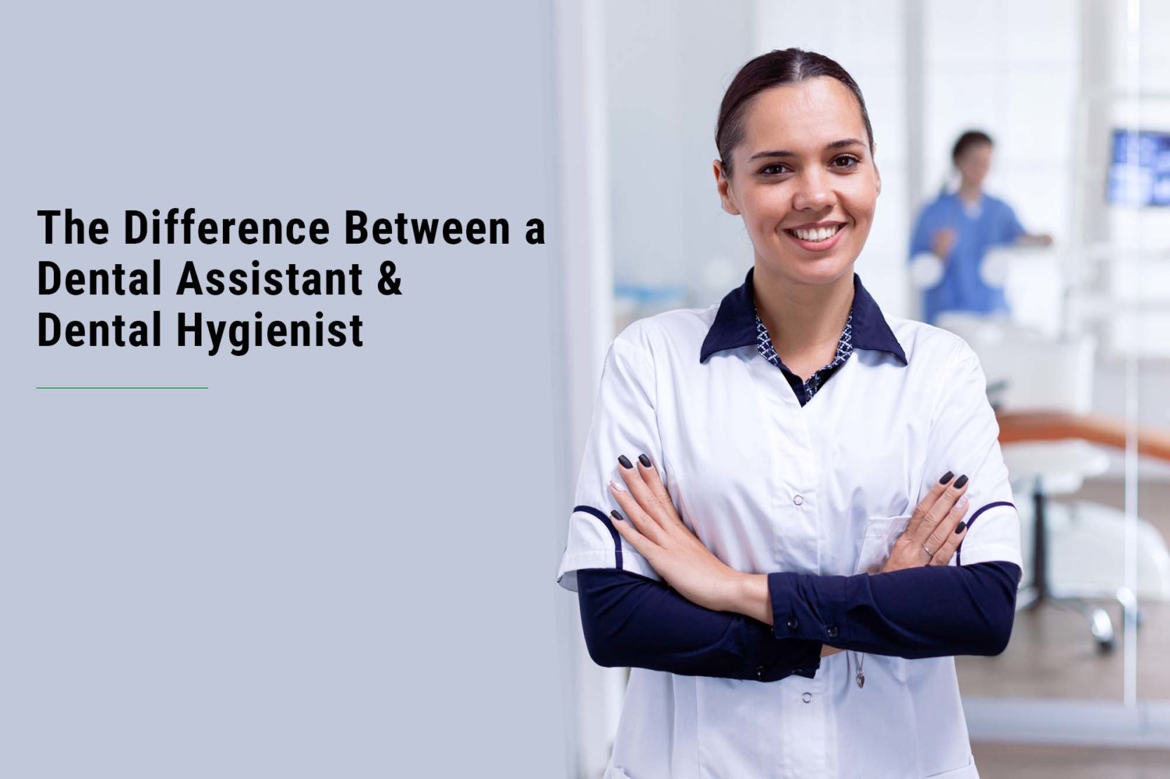 Difference between a Dental Assistant and a Dental Hygienist